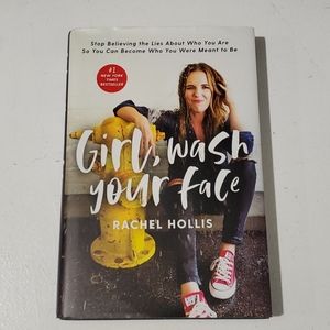 LAST CHANCE -Girl, Wash Your Face by Rachel Hollis